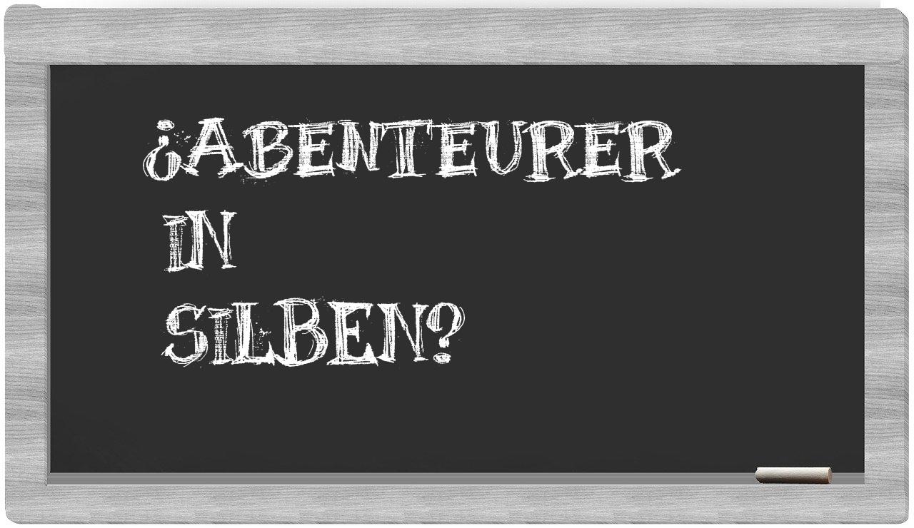 Abenteurer in syllables