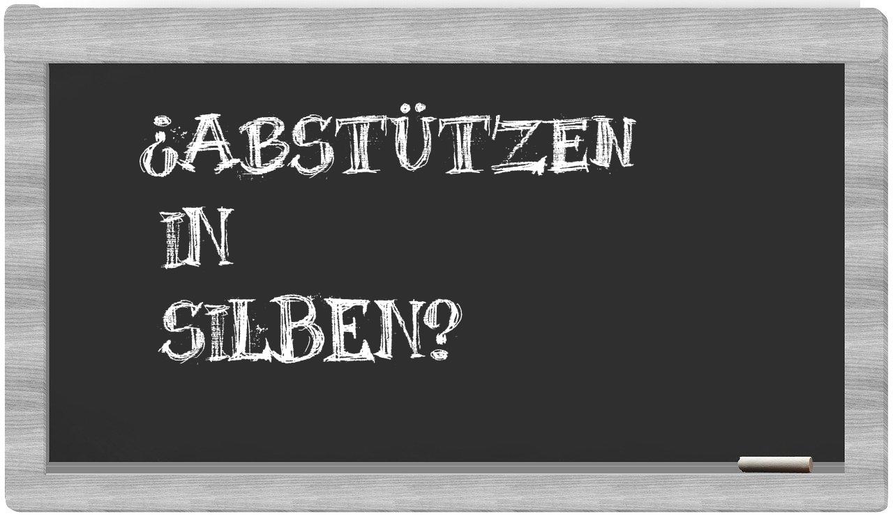 Abstützen in syllables