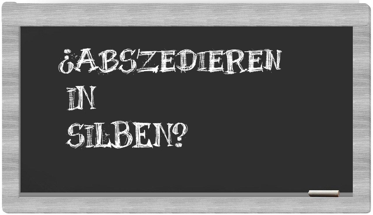 Abszedieren in syllables