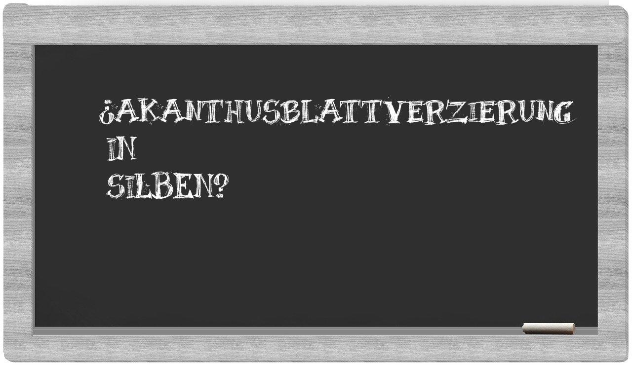 Akanthusblattverzierung in syllables