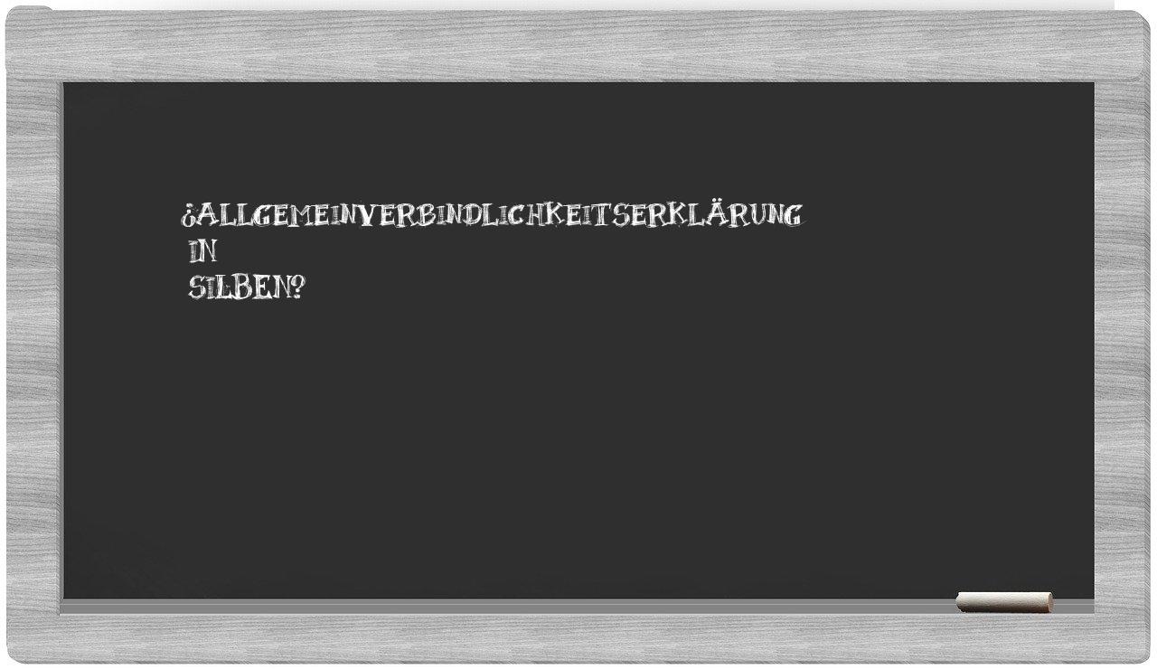 Allgemeinverbindlichkeitserklärung in syllables