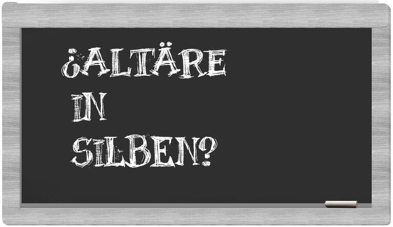 Altäre in syllables