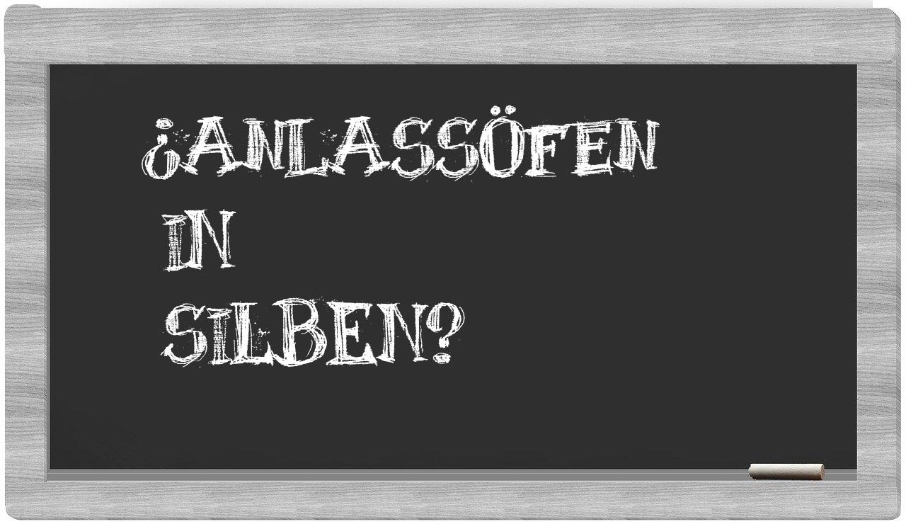 Anlassöfen in syllables