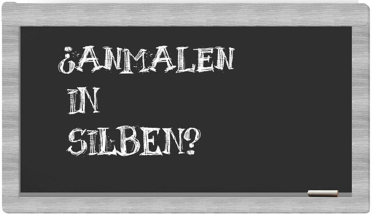 Anmalen in syllables