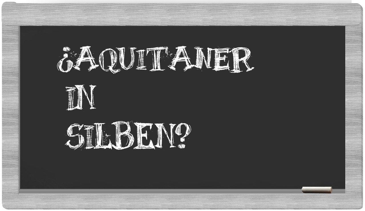 Aquitaner in syllables