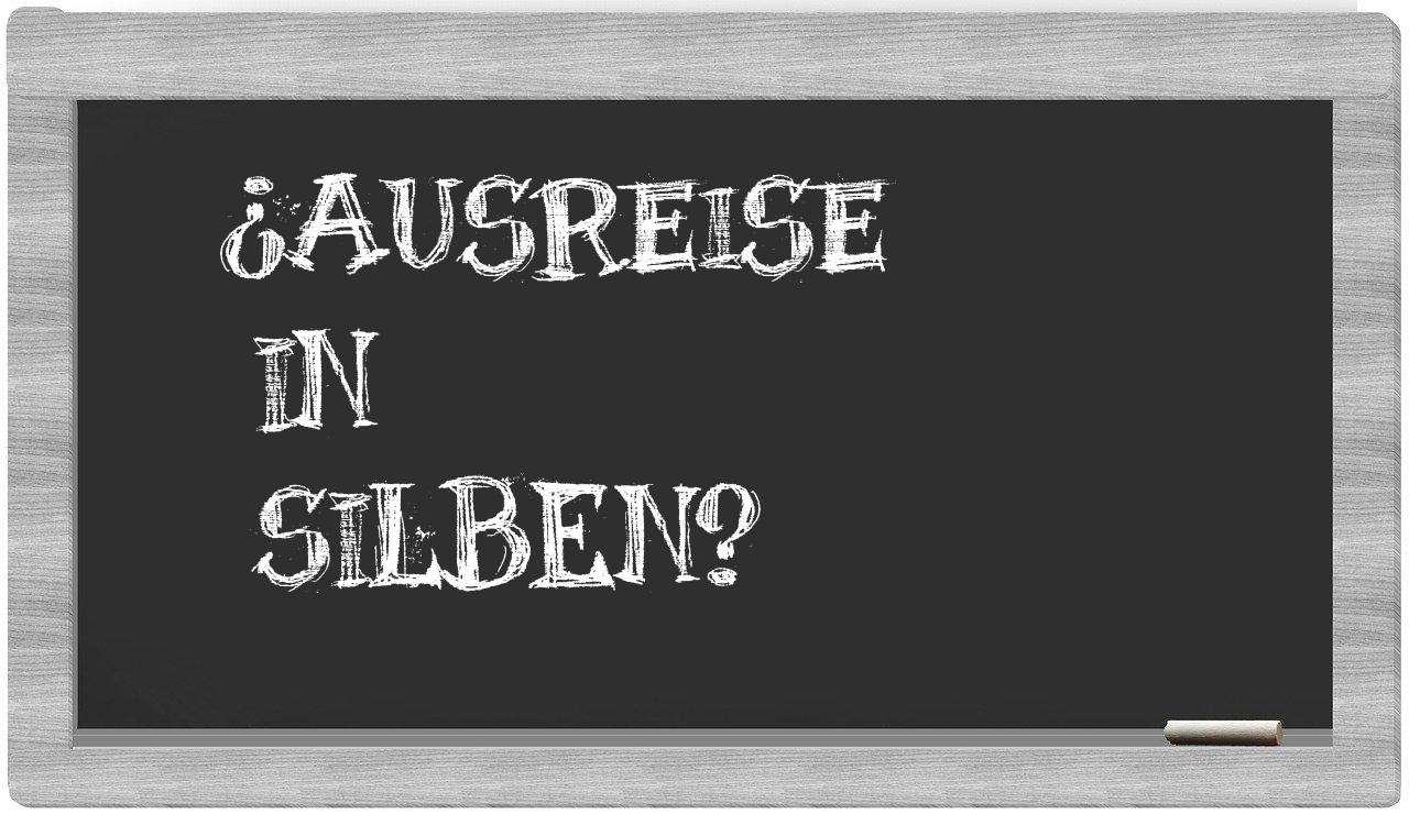 Ausreise in syllables