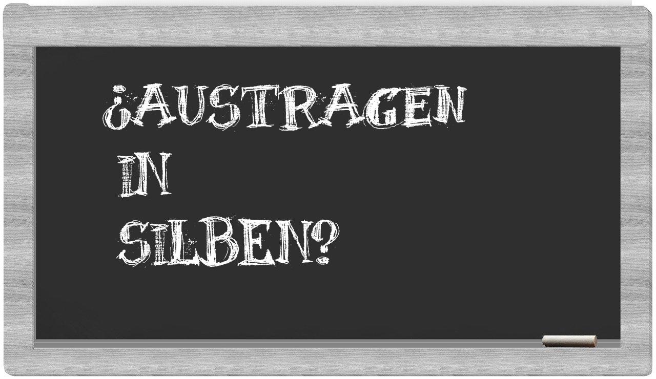 Austragen in syllables