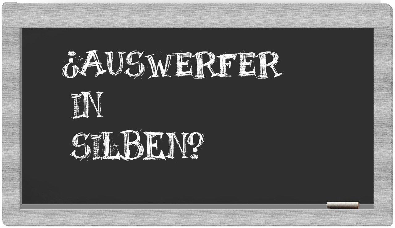 Auswerfer in syllables