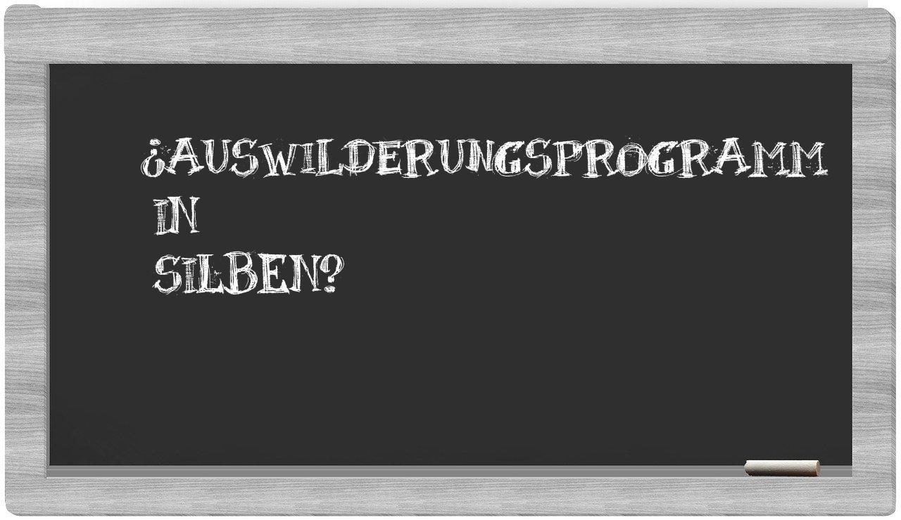 Auswilderungsprogramm in syllables