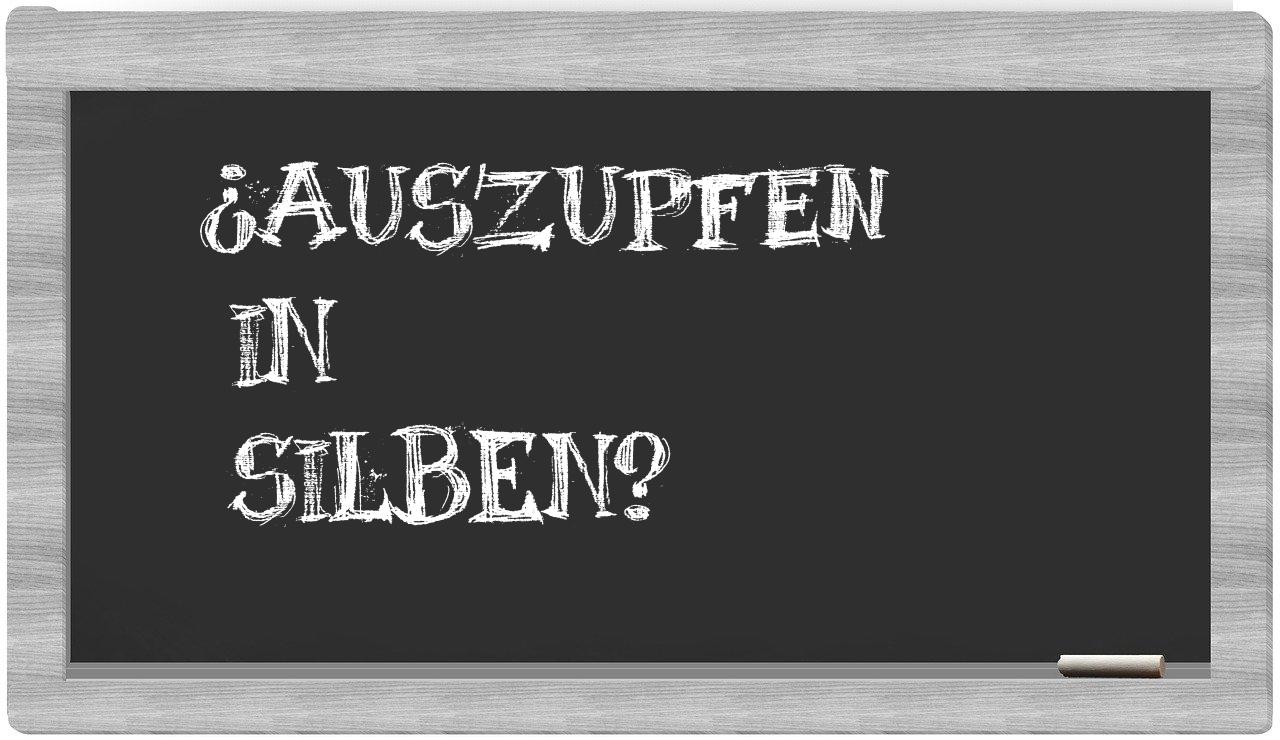 Auszupfen in syllables