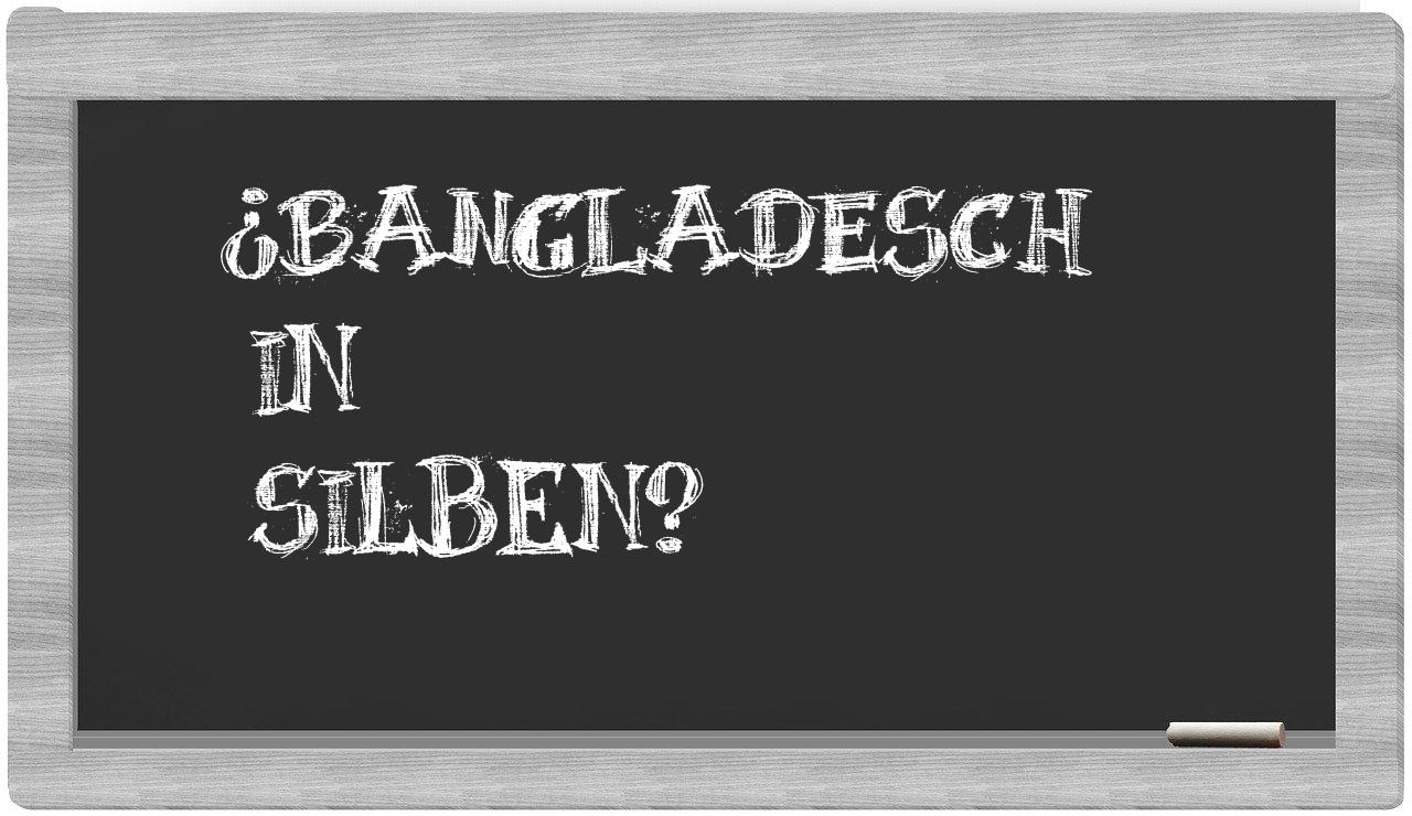Bangladesch in syllables