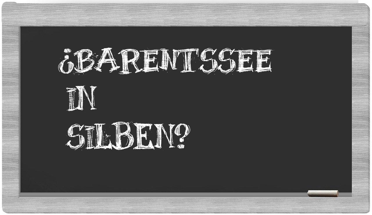 Barentssee in syllables