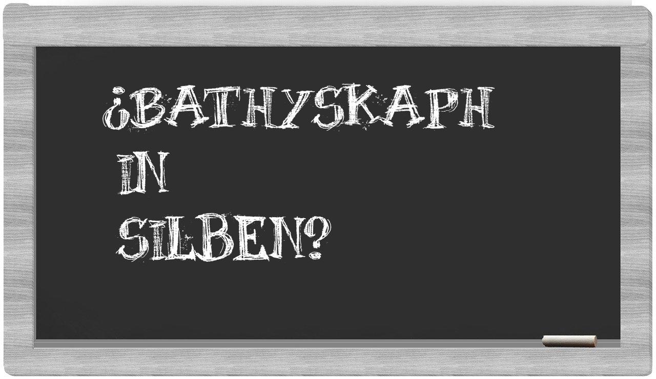 Bathyskaph in syllables