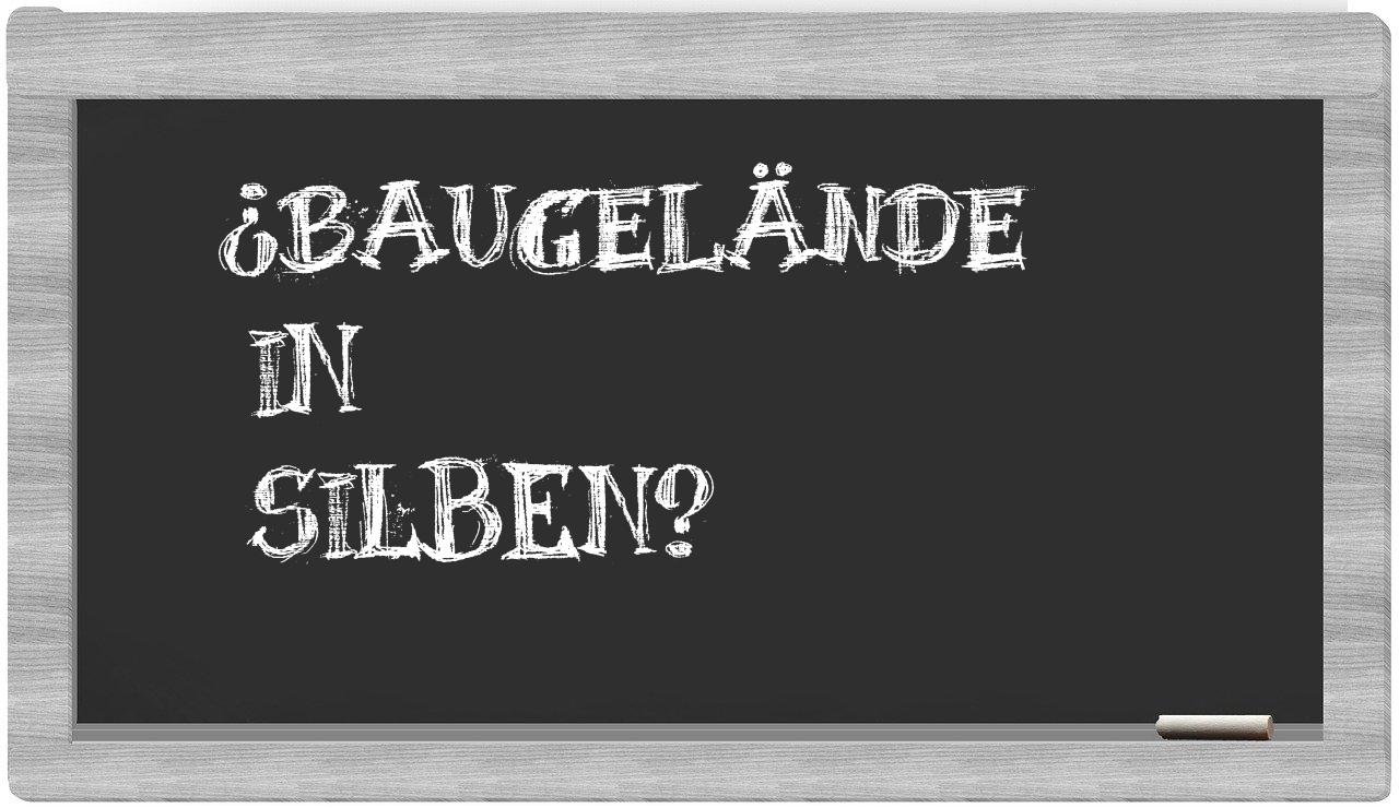Baugelände in syllables