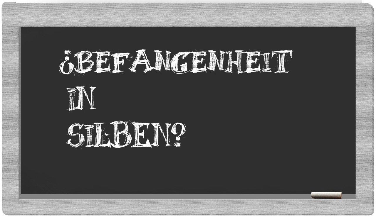 Befangenheit in syllables