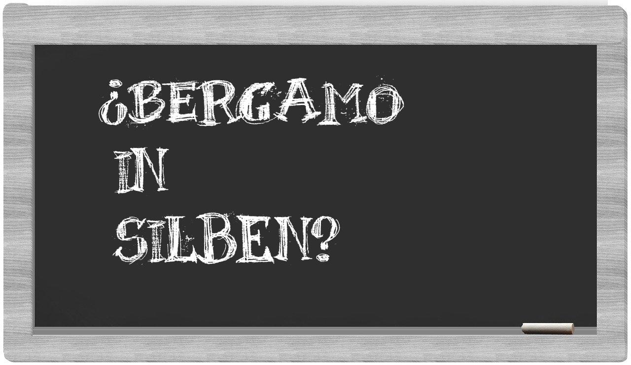 Bergamo in syllables