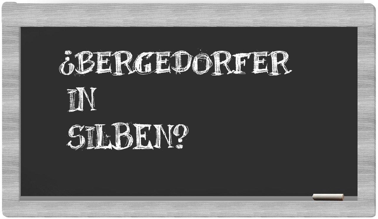 Bergedorfer in syllables
