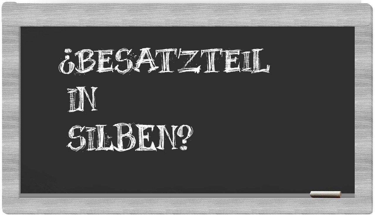 Besatzteil in syllables