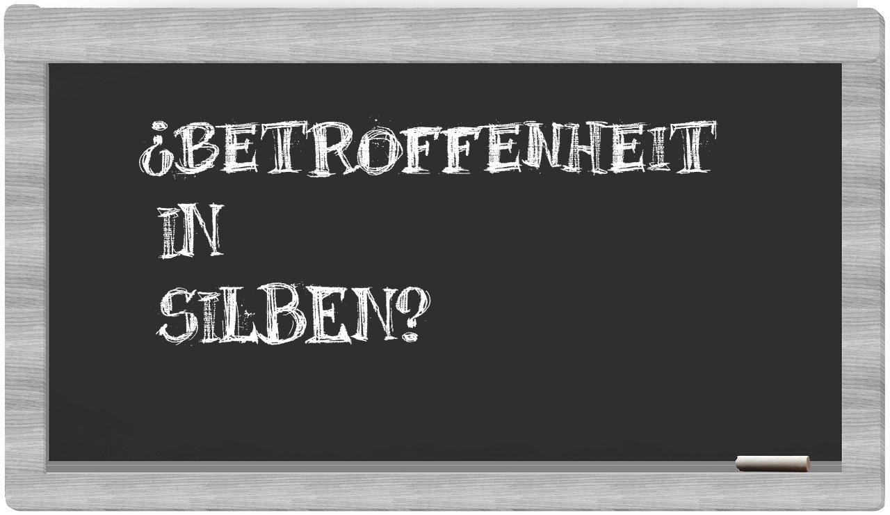 Betroffenheit in syllables