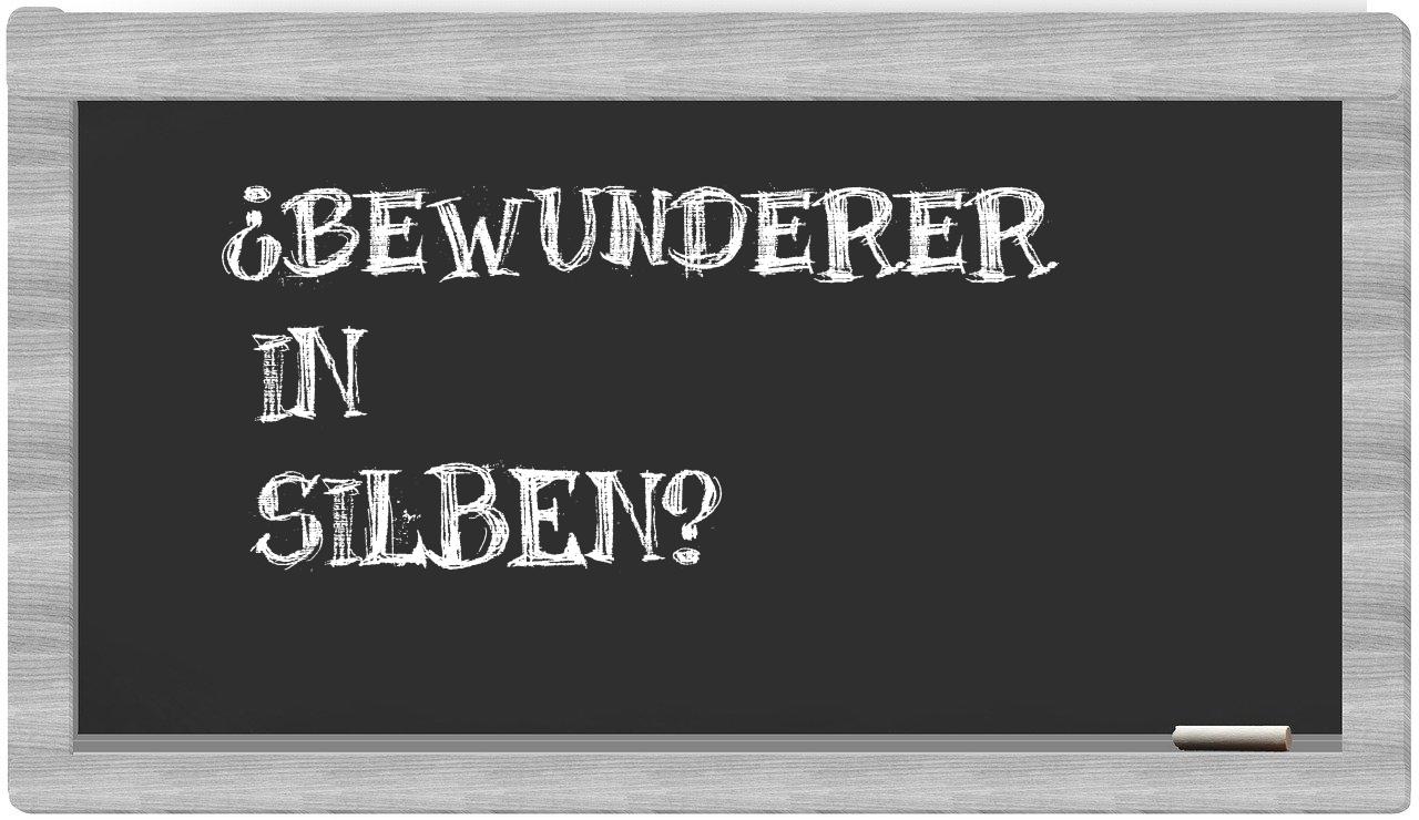 Bewunderer in syllables