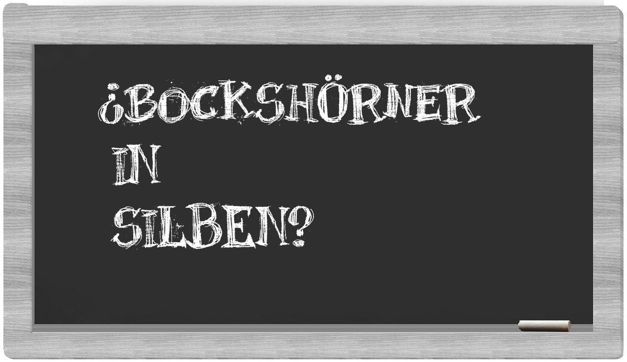 Bockshörner in syllables