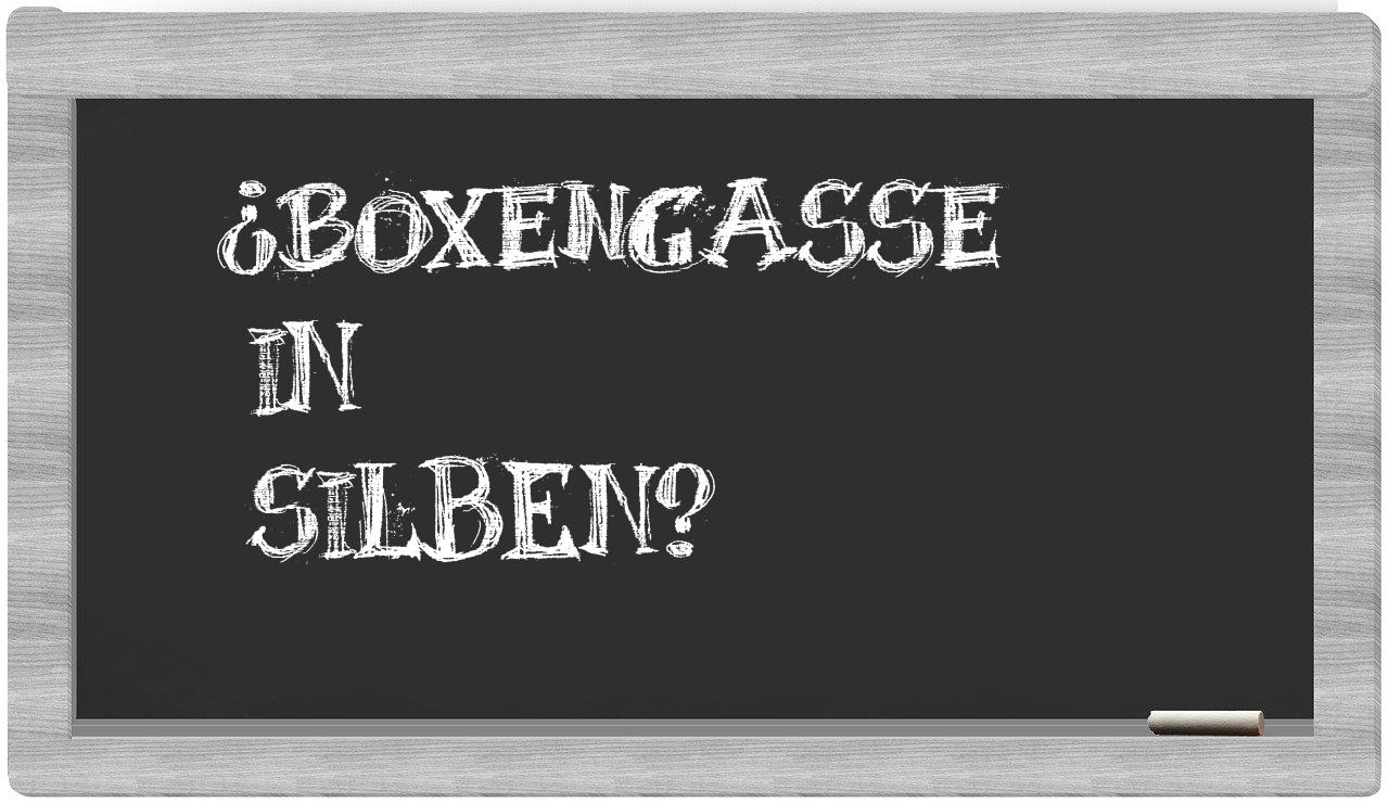 Boxengasse in syllables