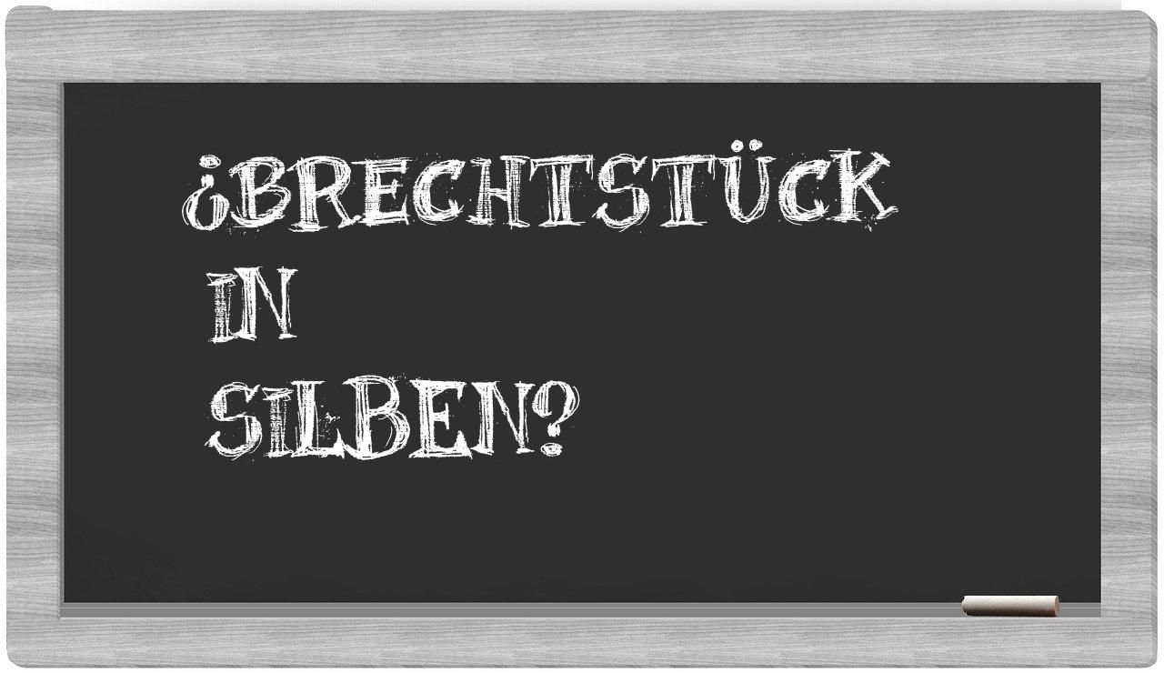 Brechtstück in syllables
