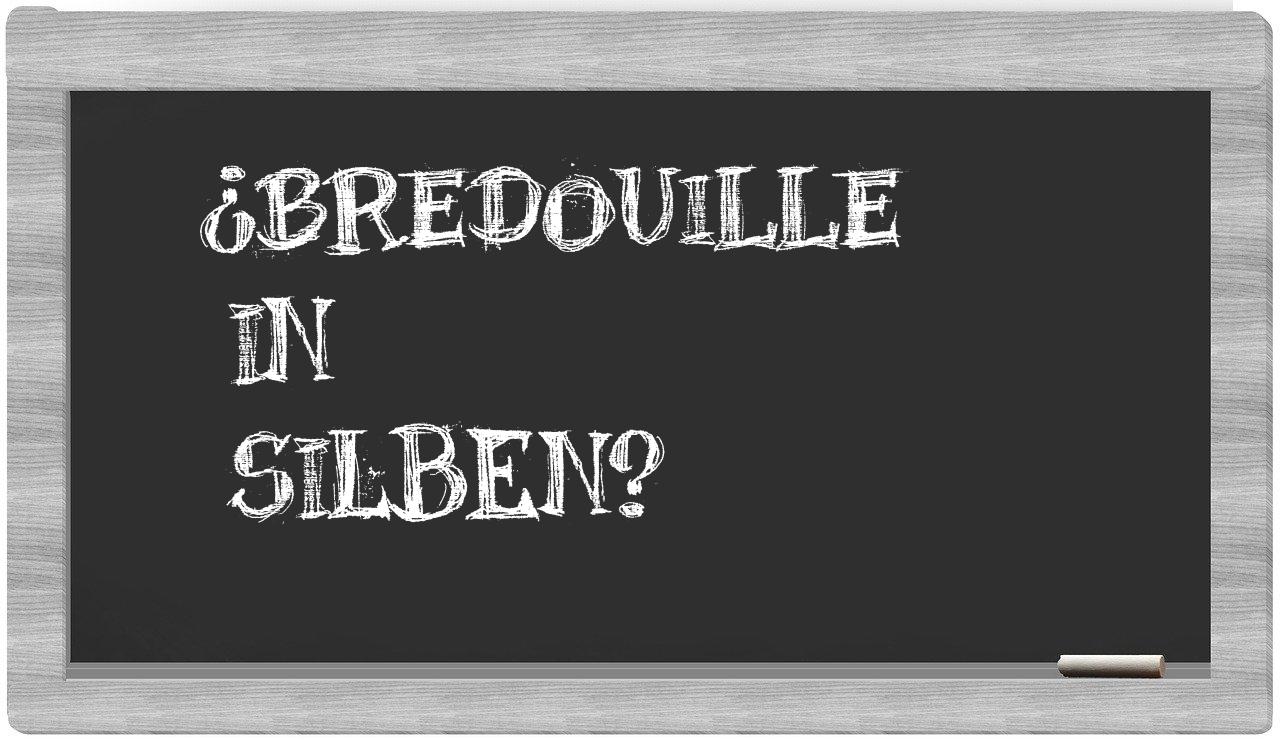 Bredouille in syllables