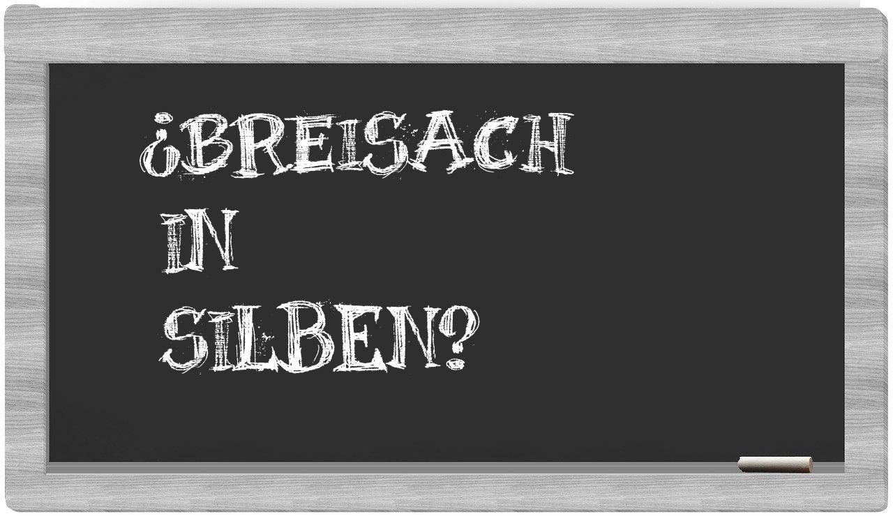 Breisach in syllables