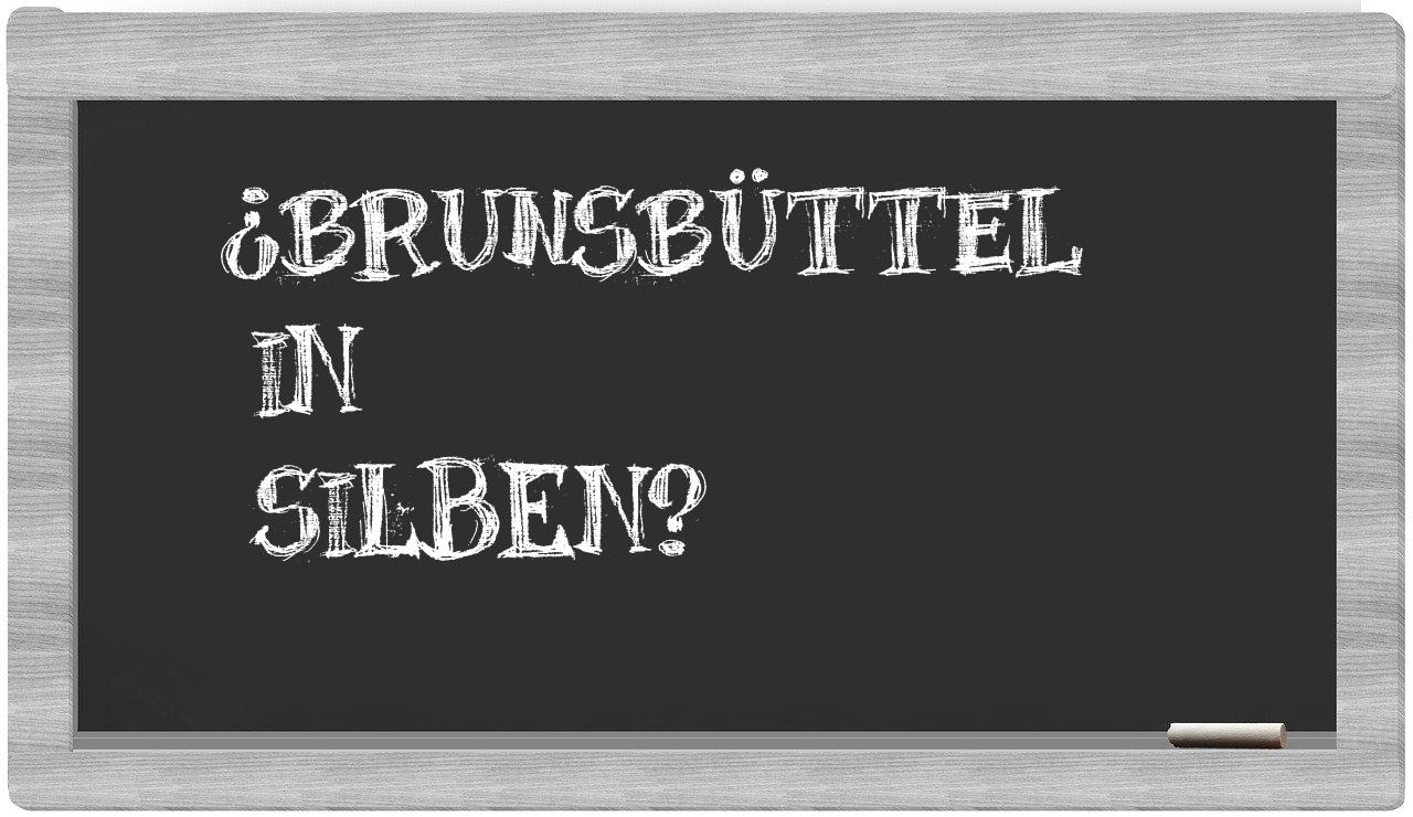Brunsbüttel in syllables