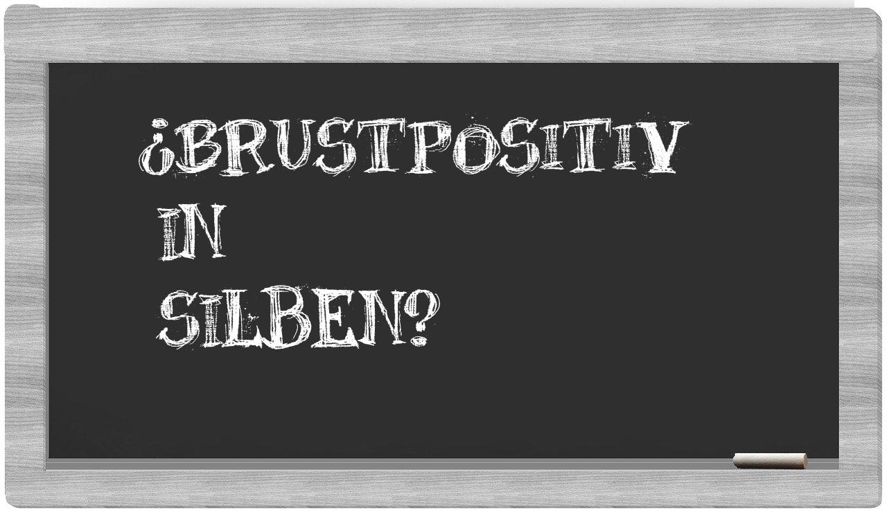 Brustpositiv in syllables