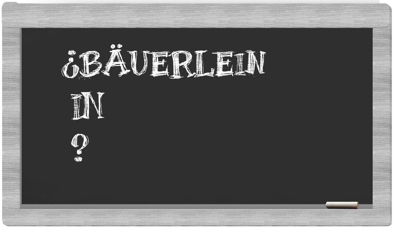 ¿Bäuerlein en sílabas?