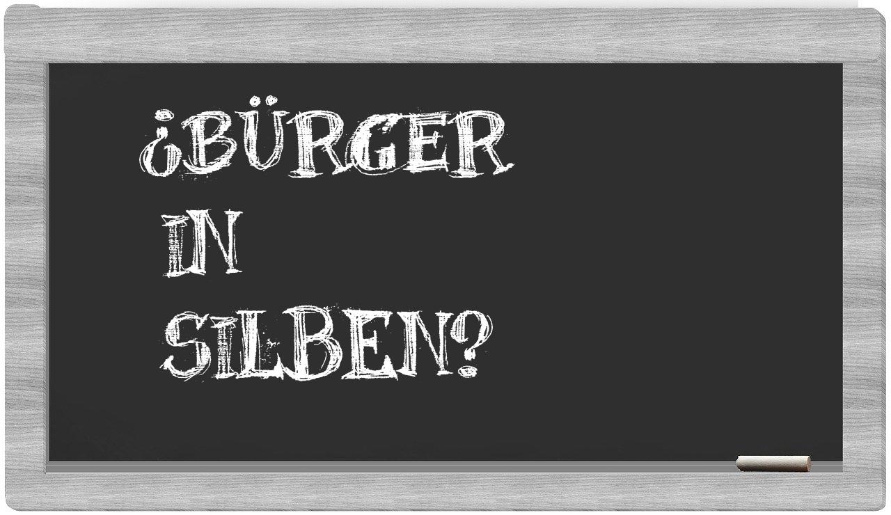 Bürger in syllables