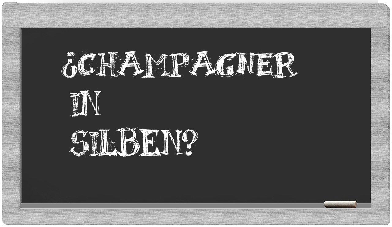 Champagner in syllables