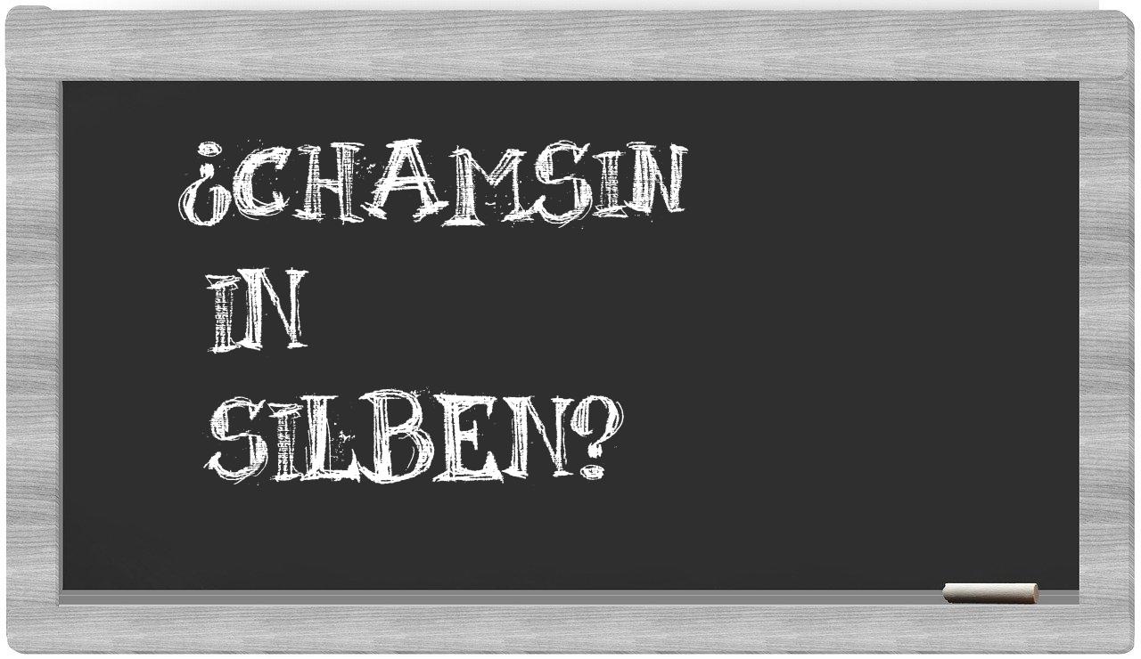 Chamsin in syllables