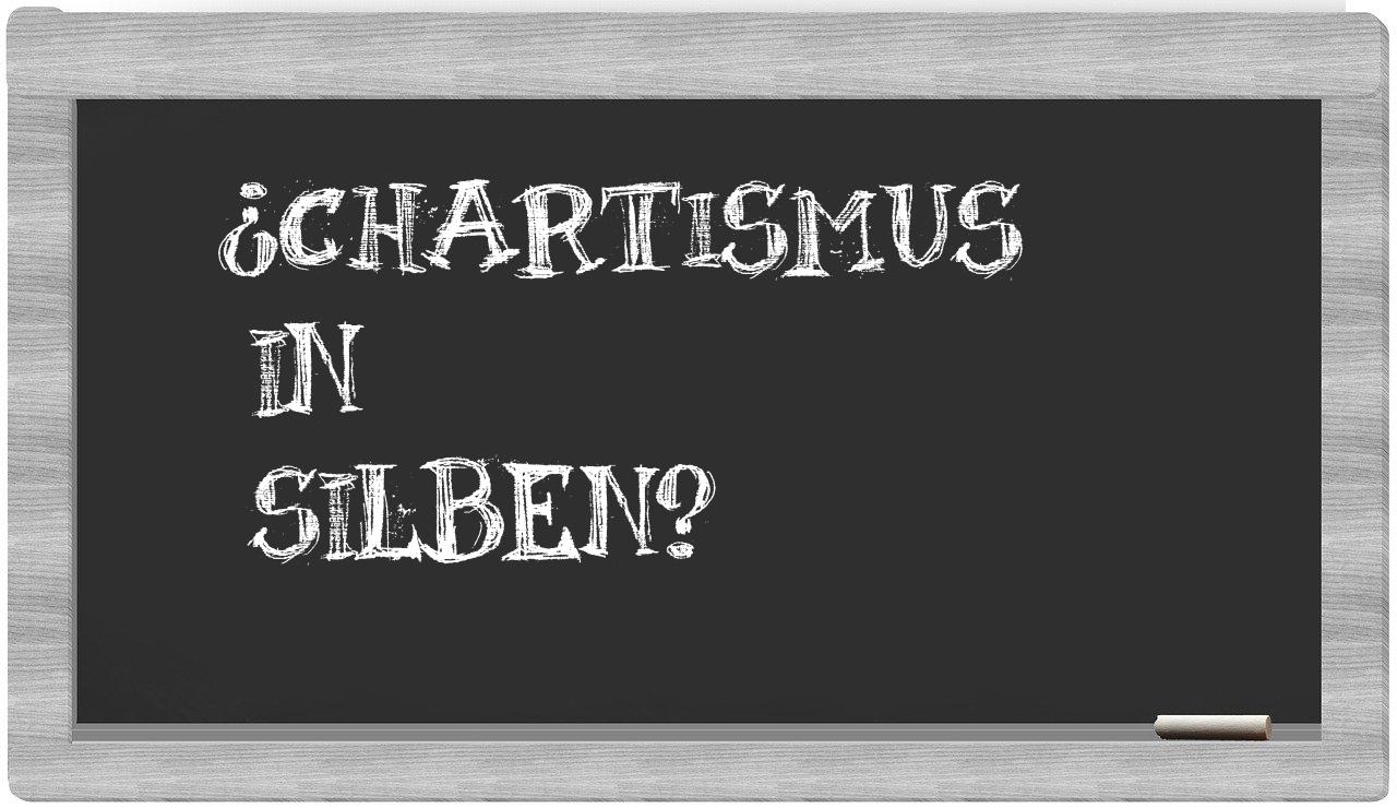 Chartismus in syllables