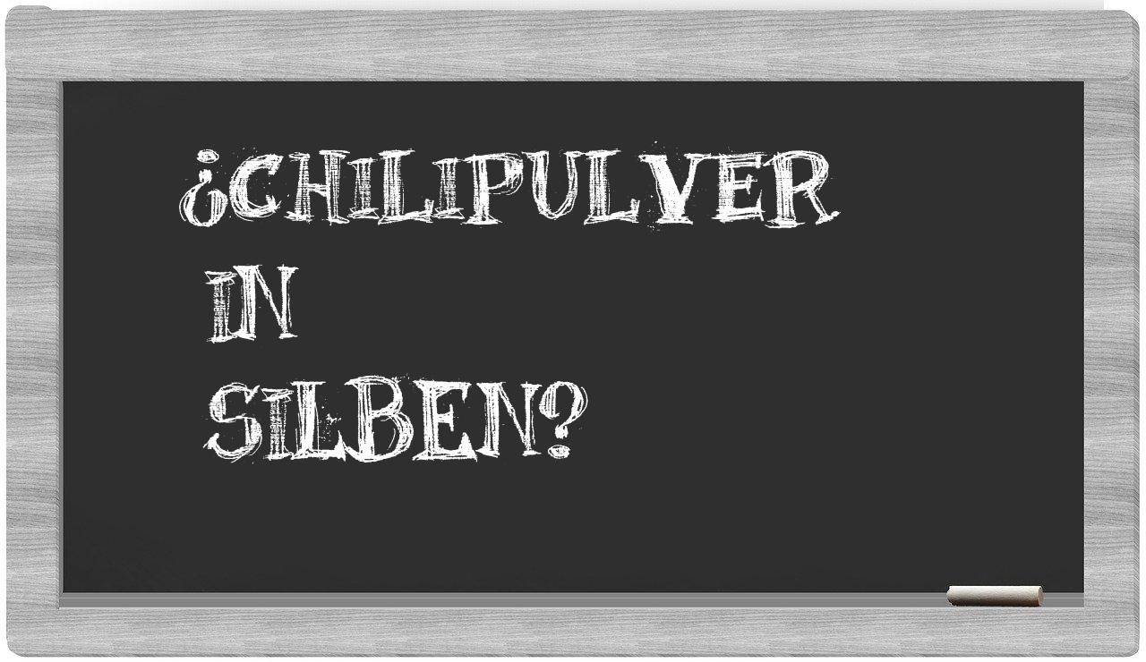 Chilipulver in syllables