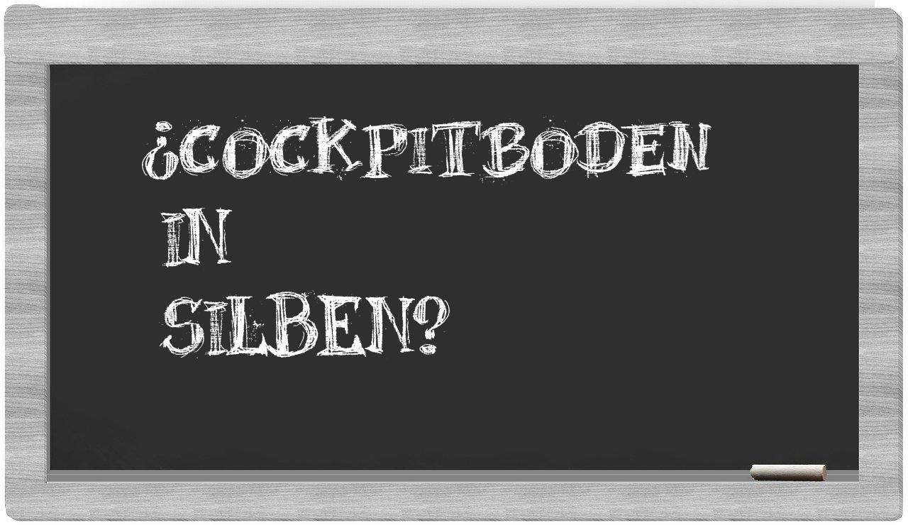 Cockpitboden in syllables
