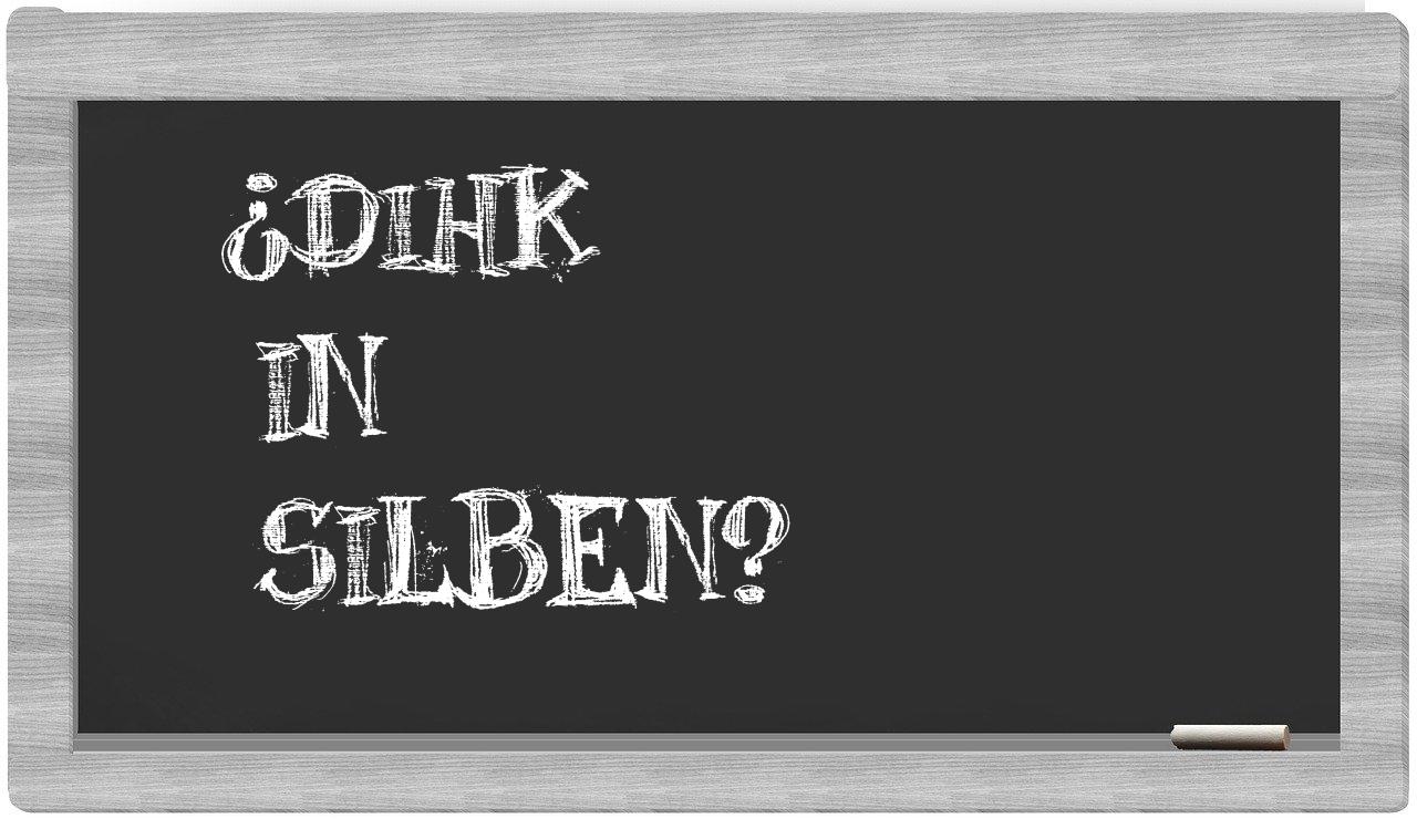 DIHK in syllables