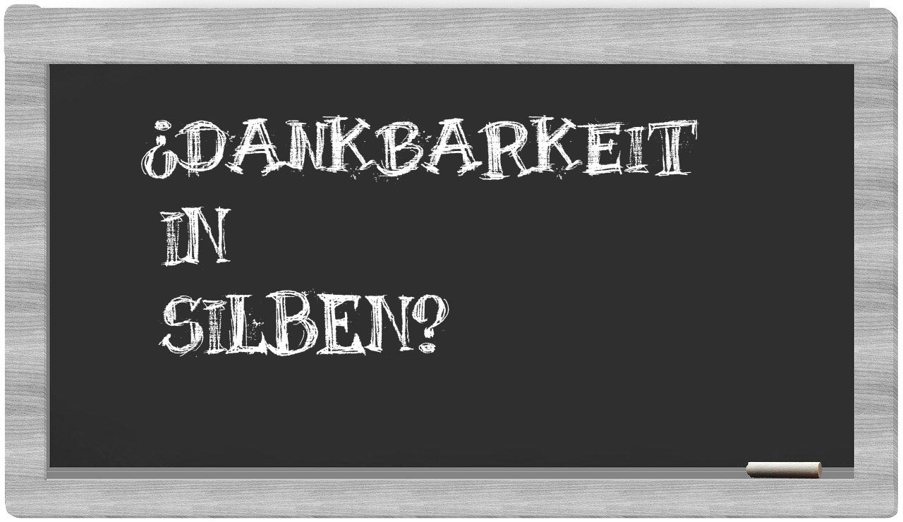 Dankbarkeit in syllables