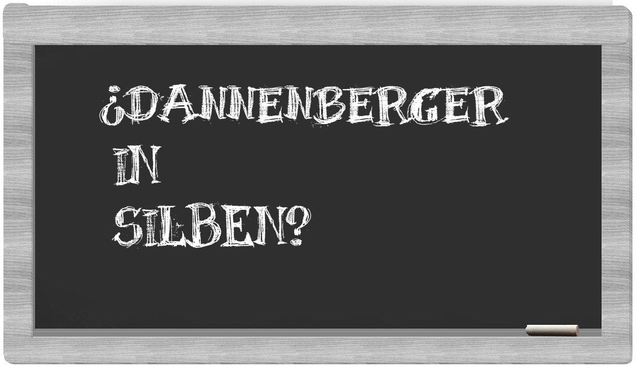 Dannenberger in syllables