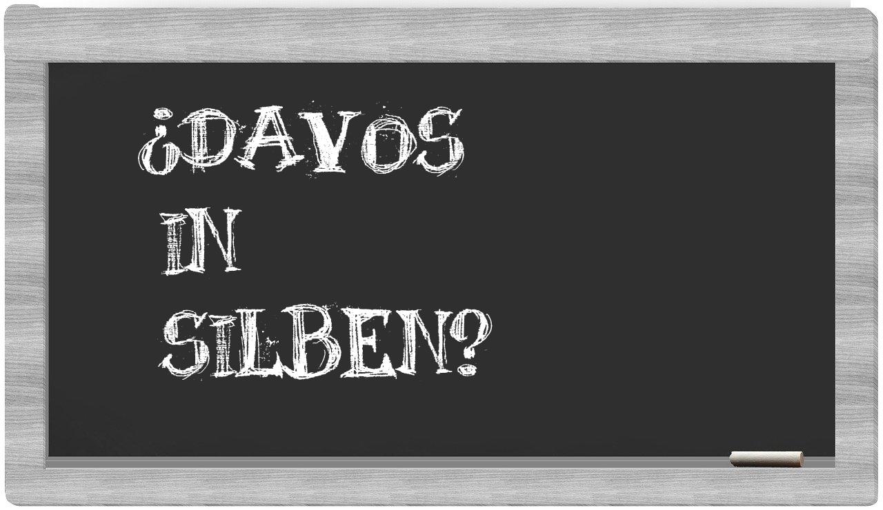 Davos in syllables