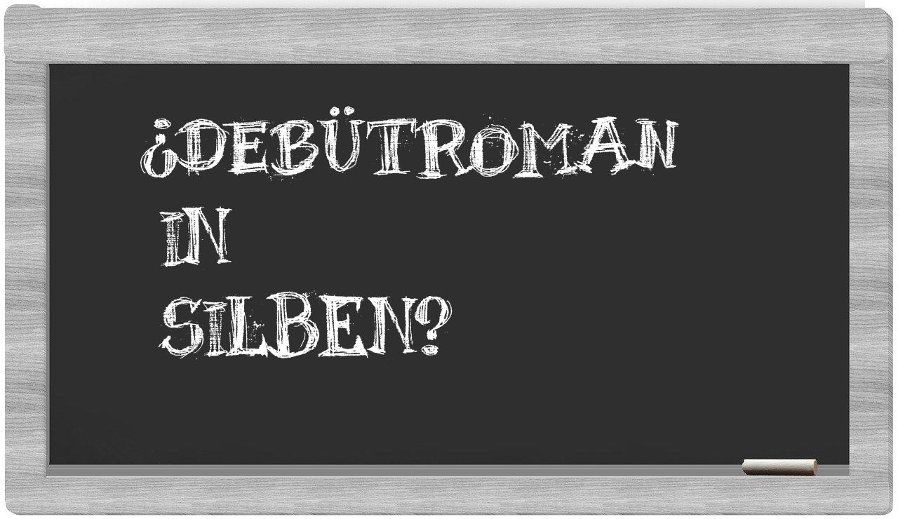 Debütroman in syllables
