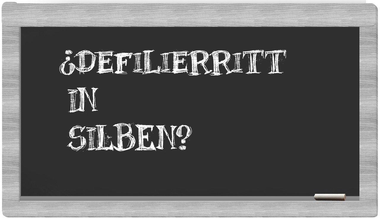 Defilierritt in syllables