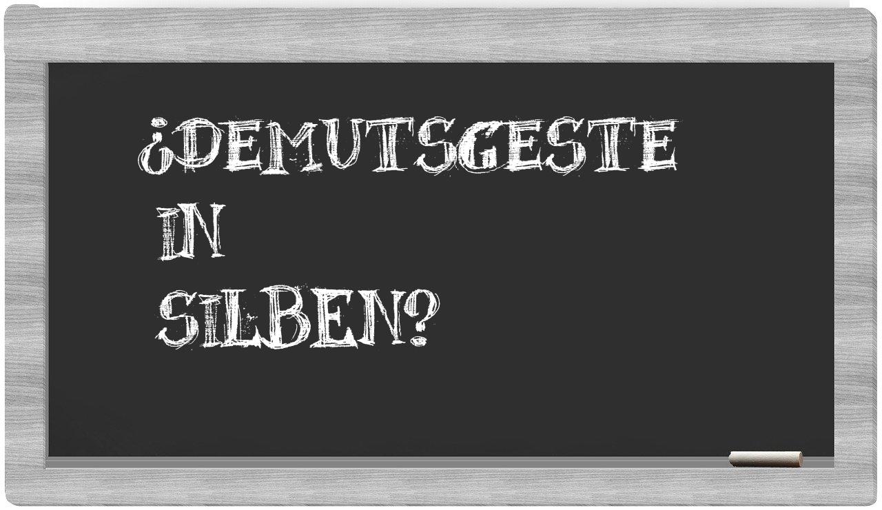 Demutsgeste in syllables
