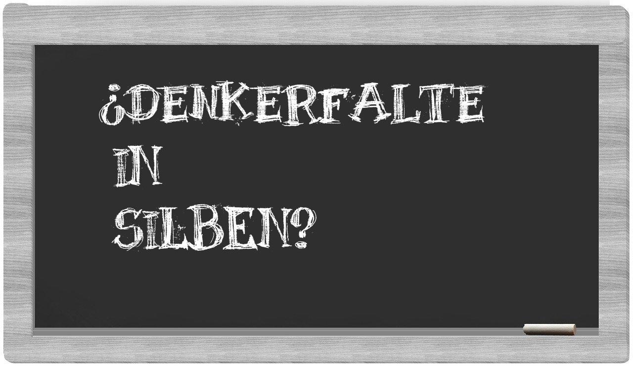 Denkerfalte in syllables
