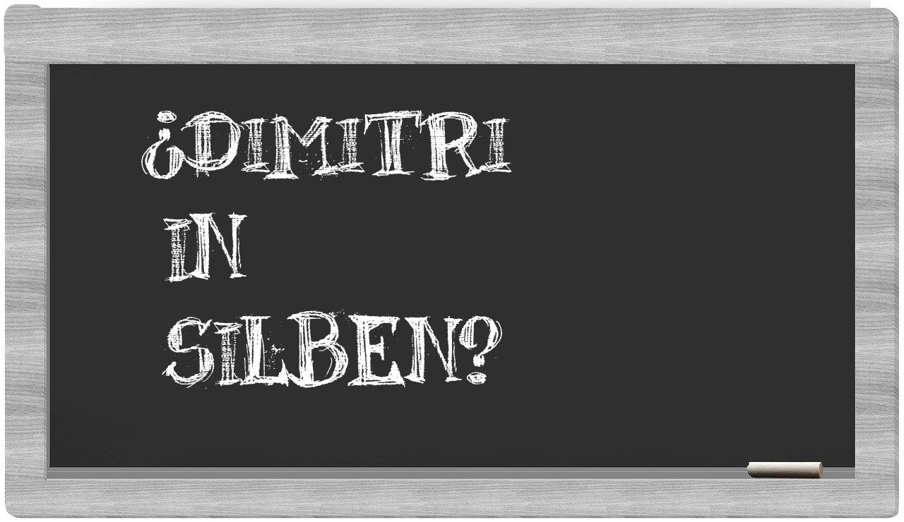 Dimitri in syllables