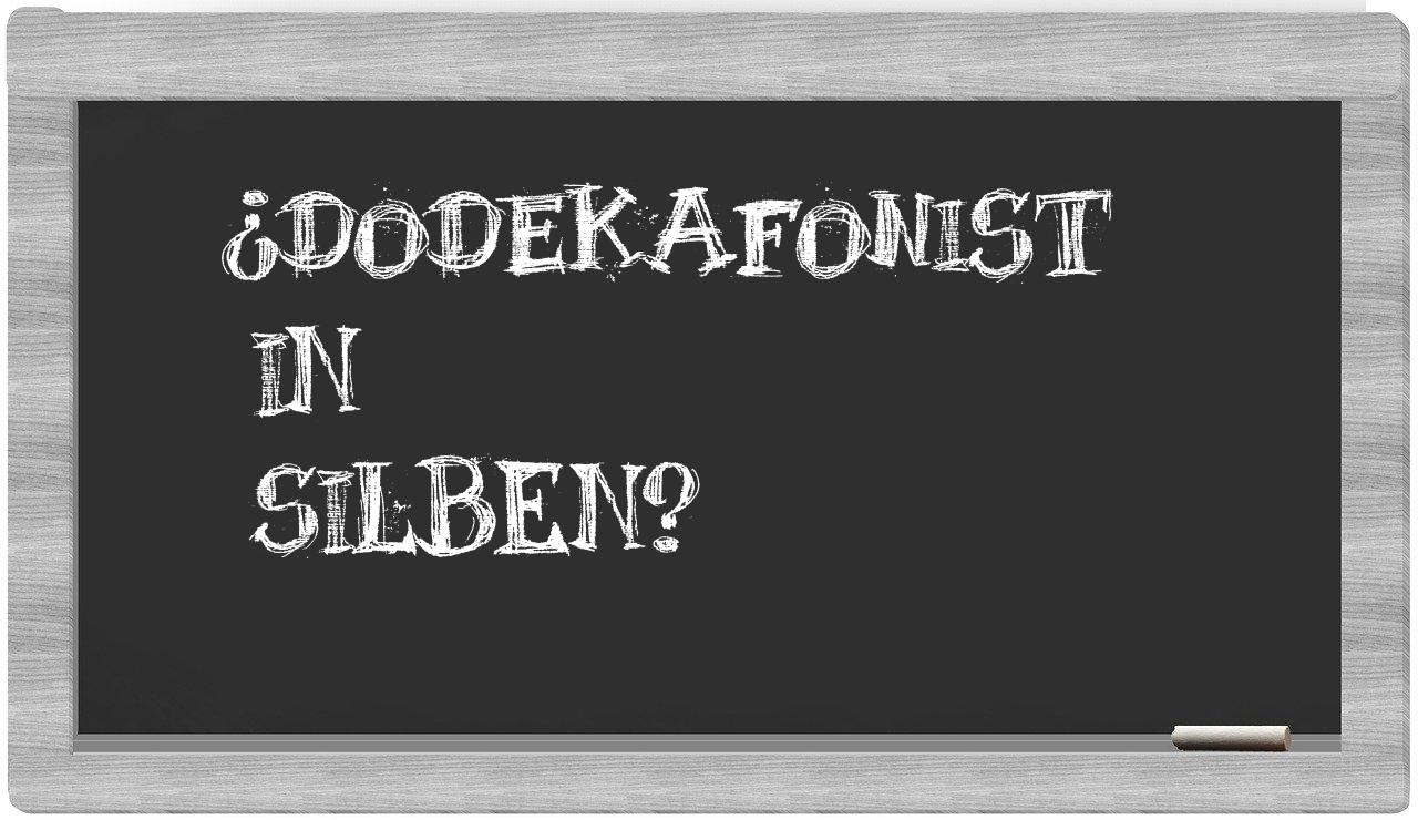 Dodekafonist in syllables