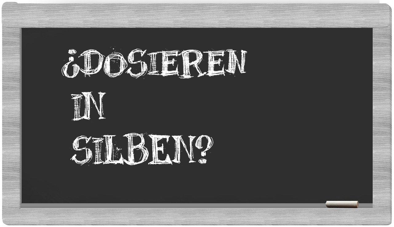 Dosieren in syllables