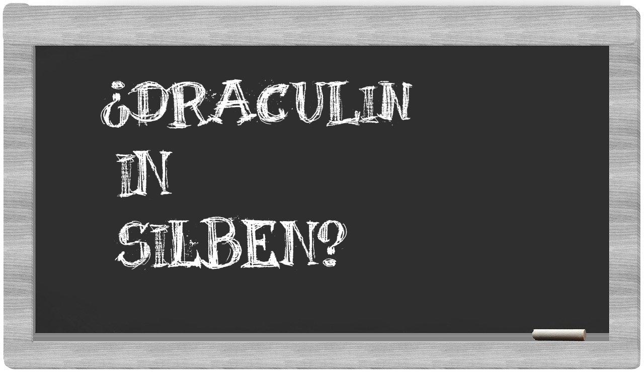 Draculin in syllables